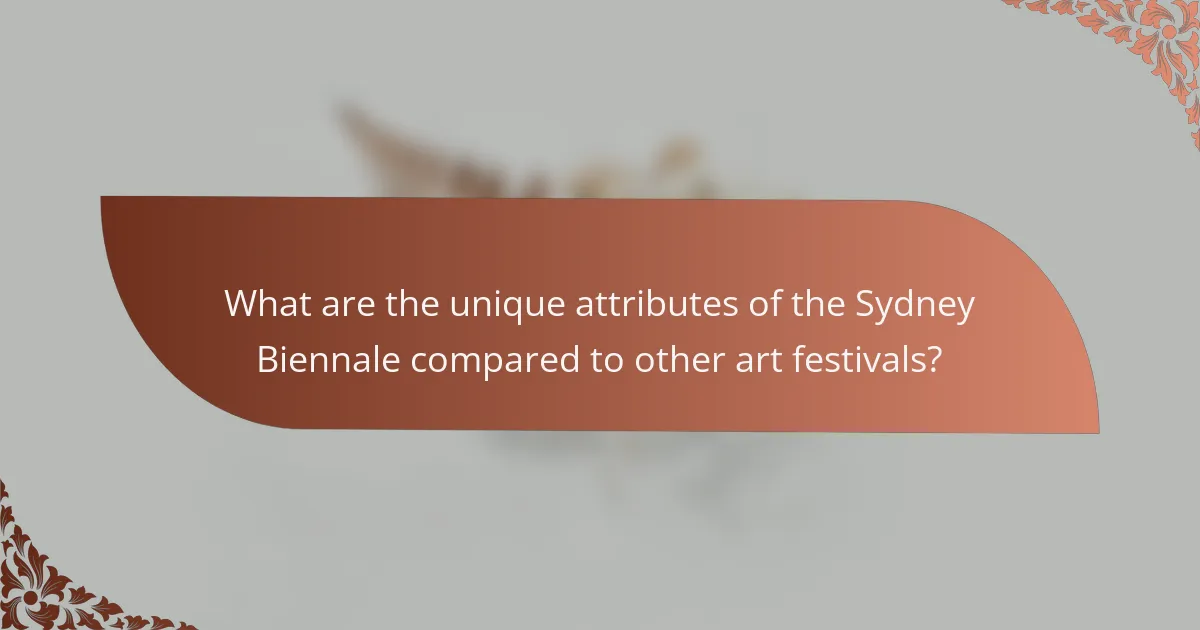 What are the unique attributes of the Sydney Biennale compared to other art festivals?