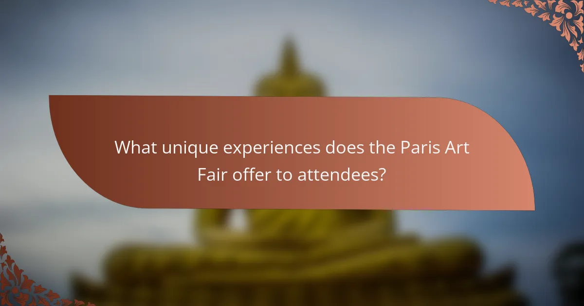 What unique experiences does the Paris Art Fair offer to attendees?